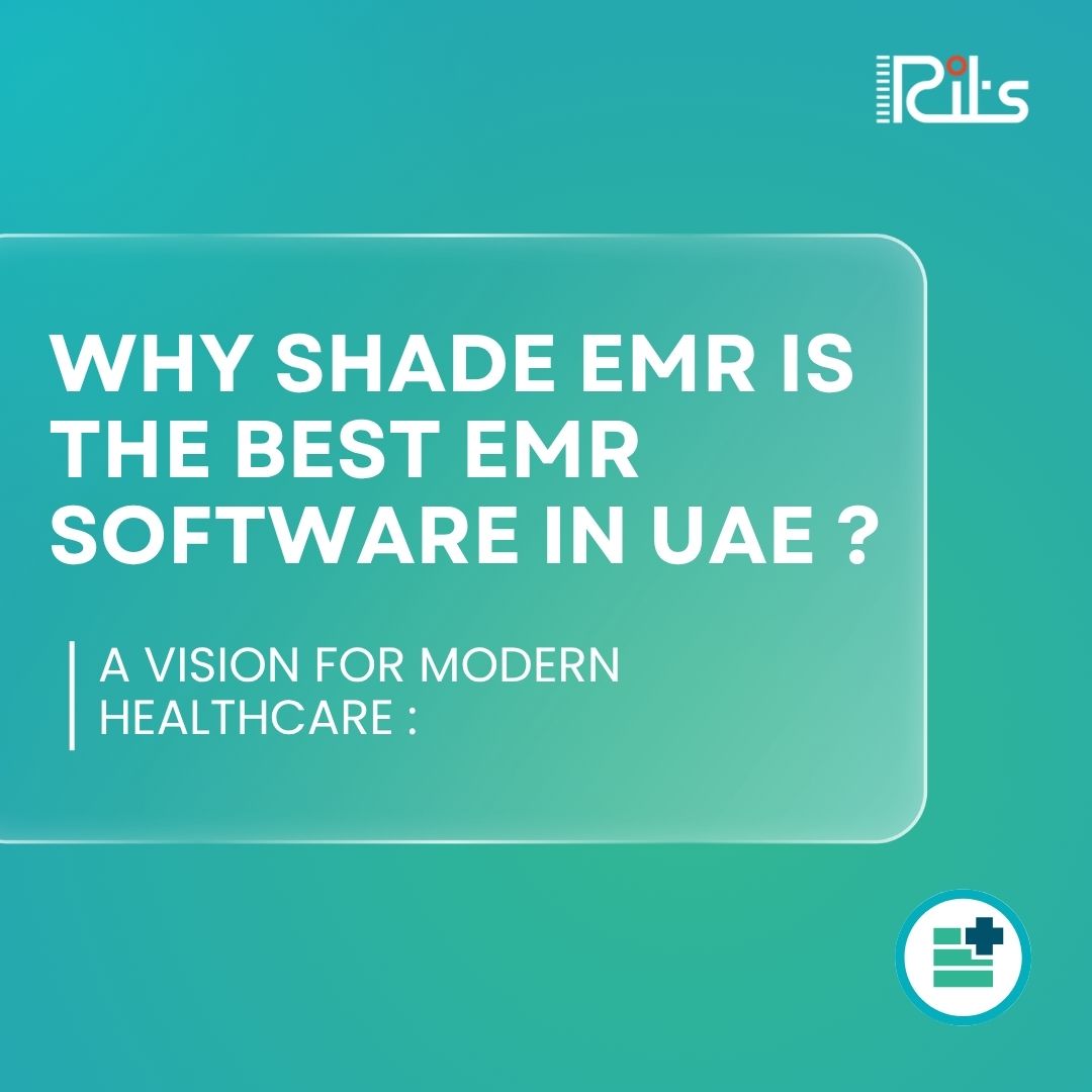 Why Shade EMR is the Best EMR Software in UAE ?  A Vision for Modern Healthcare : image
