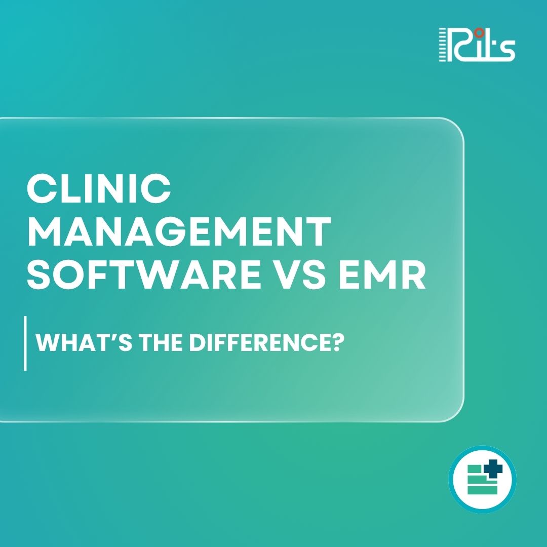 Clinic Management Software vs EMR: What’s the Difference?